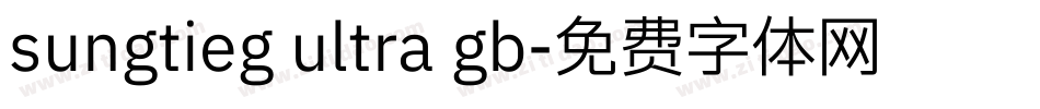sungtieg ultra gb字体转换